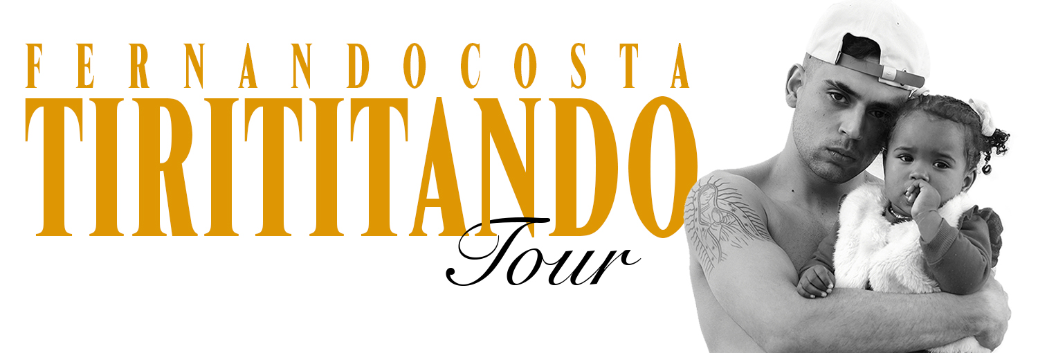 FERNANDOCOSTA – TIRITITANDO TOUR 1