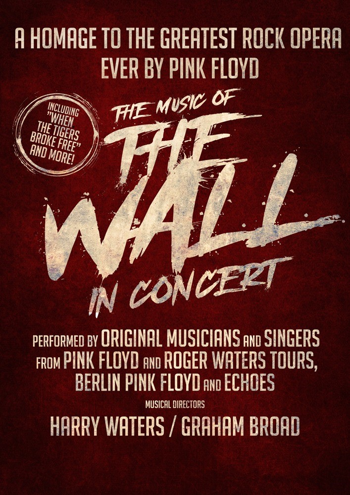 THE MUSIC OF THE WALL IN CONCERT - TRIBUTE TO PINK FLOYD 1